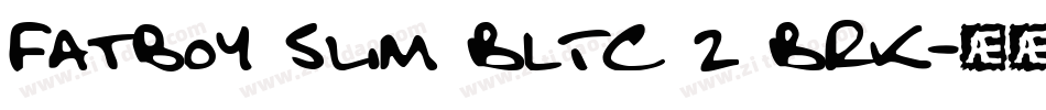 Fatboy Slim BLTC 2 BRK字体转换